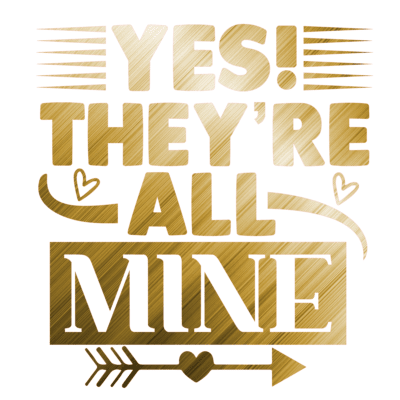 Yes They're all Mine - Mum Vinyl Car Decal